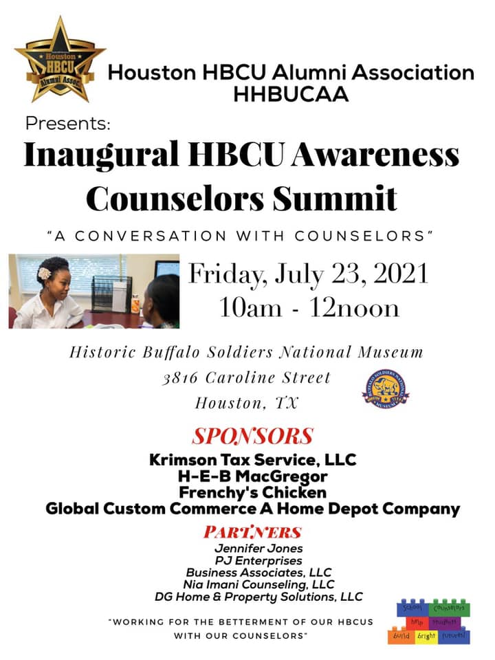Inagural HBCU Awareness Counselors Summit. "A Conversation with Counselors". Friday, July 23, 2021 10am to 12 noon at the Historic Buffalo Soldiers National Museum, 3816 Caroline St, Houston, TX
